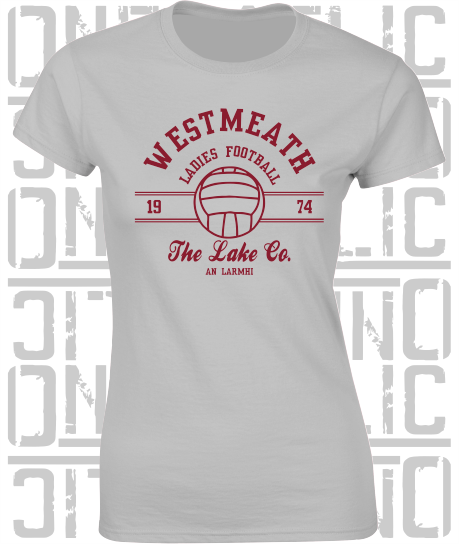 Ladies Gaelic Football T-Shirt - Ladies Skinny-Fit - All Counties Available