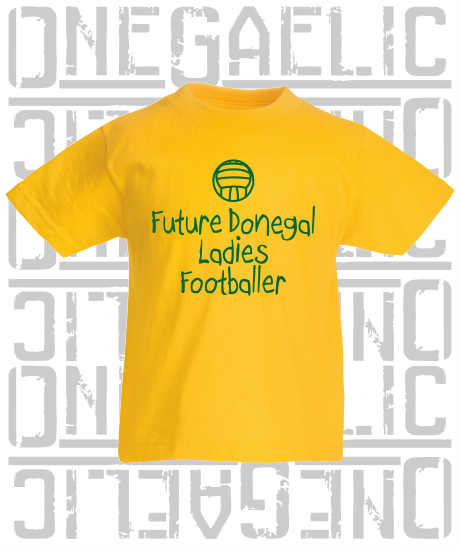 Future Ladies Footballer Baby/Toddler/Kids T-Shirt - Ladies Gaelic Football - All Counties Available