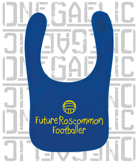 Future Roscommon Footballer Baby Bib - Gaelic Football
