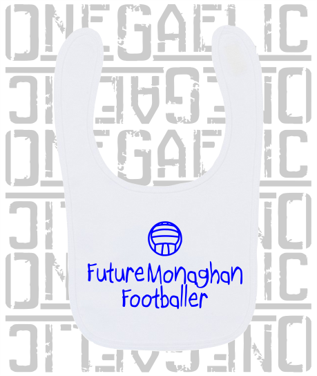 Future Monaghan Footballer Baby Bib - Gaelic Football