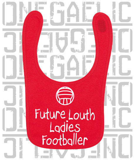 Future Louth Ladies Footballer Baby Bib - Ladies Gaelic Football