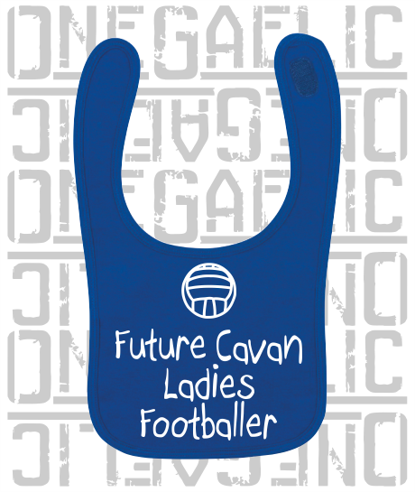 Future Cavan Ladies Footballer Baby Bib - Ladies Gaelic Football