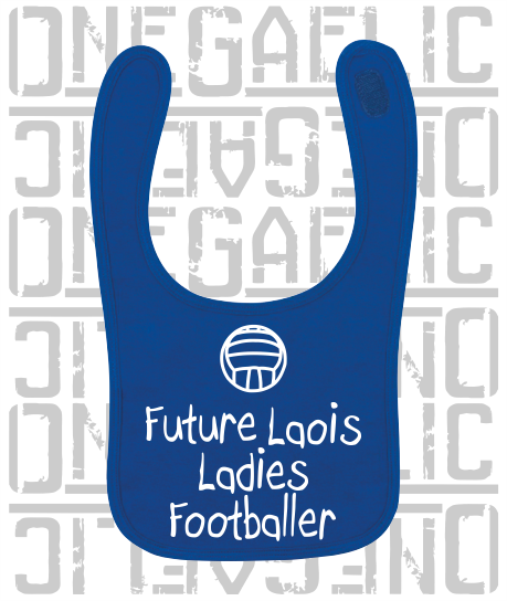 Future Ladies Footballer Baby Bib - Ladies Gaelic Football - All Counties Available