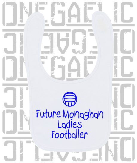 Future Ladies Footballer Baby Bib - Ladies Gaelic Football - All Counties Available