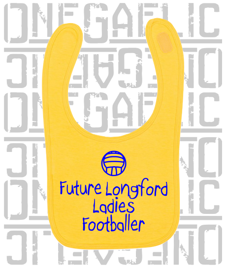 Future Ladies Footballer Baby Bib - Ladies Gaelic Football - All Counties Available