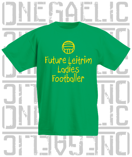 Future Leitrim Ladies Footballer Baby/Toddler/Kids T-Shirt - LG Football