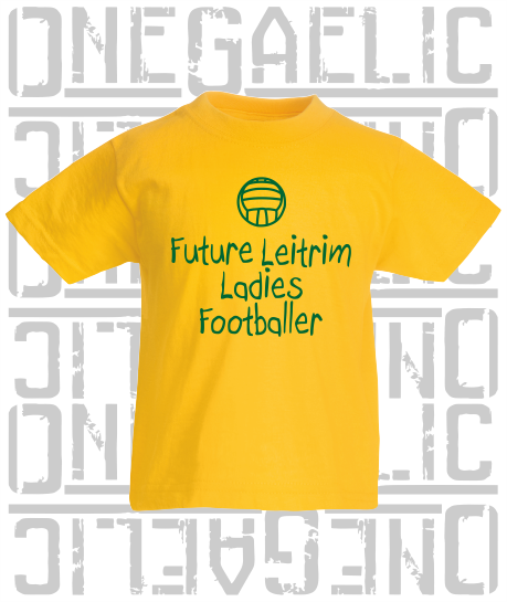 Future Leitrim Ladies Footballer Baby/Toddler/Kids T-Shirt - LG Football