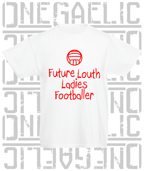 Future Ladies Footballer Baby/Toddler/Kids T-Shirt - Ladies Gaelic Football - All Counties Available