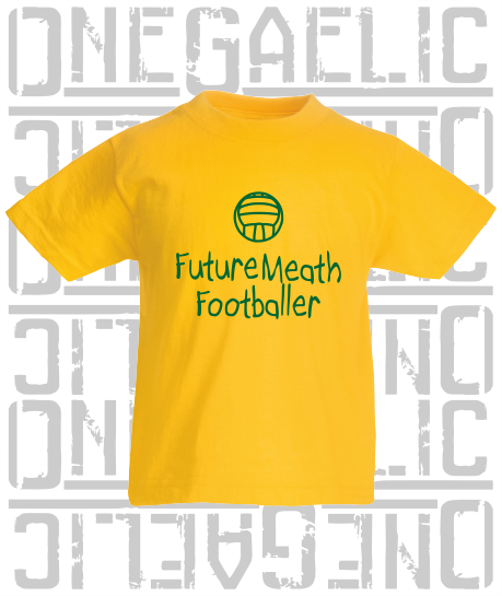Future Meath Footballer Baby/Toddler/Kids T-Shirt - Gaelic Football