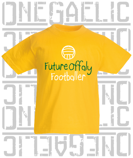 Future Offaly Footballer Baby/Toddler/Kids T-Shirt - Gaelic Football