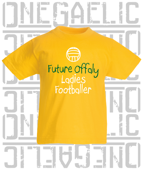 Future Ladies Footballer Baby/Toddler/Kids T-Shirt - Ladies Gaelic Football - All Counties Available