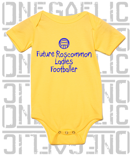 Future Roscommon Ladies Footballer Baby Bodysuit - Ladies Gaelic Football