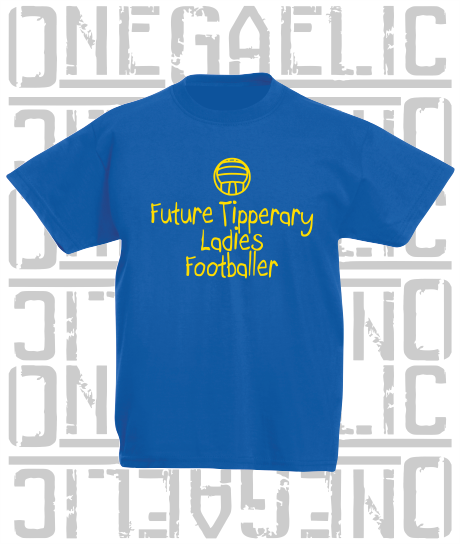 Future Ladies Footballer Baby/Toddler/Kids T-Shirt - Ladies Gaelic Football - All Counties Available