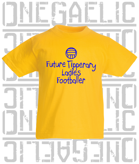 Future Tipperary Ladies Footballer Baby/Toddler/Kids T-Shirt - LG Football