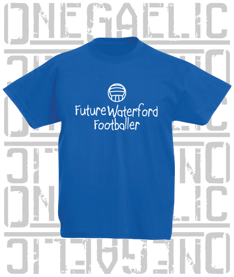 Future Waterford Footballer Baby/Toddler/Kids T-Shirt - Gaelic Football