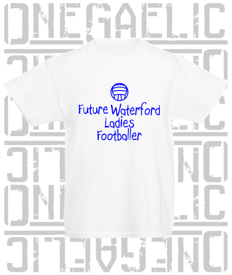 Future Ladies Footballer Baby/Toddler/Kids T-Shirt - Ladies Gaelic Football - All Counties Available