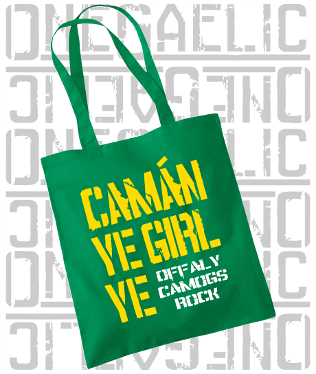 Camán Ye Girl Ye - Camogie Tote Bag - All Irish Counties Available