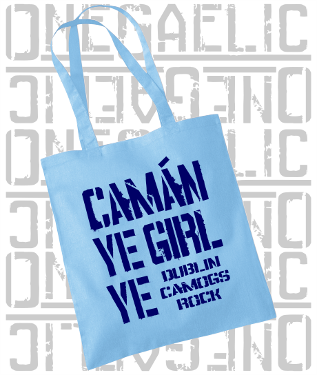 Camán Ye Girl Ye - Camogie Tote Bag - All Irish Counties Available