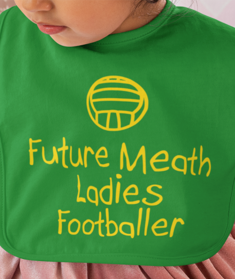 Future Ladies Footballer Baby Bib - Ladies Gaelic Football - All Counties Available