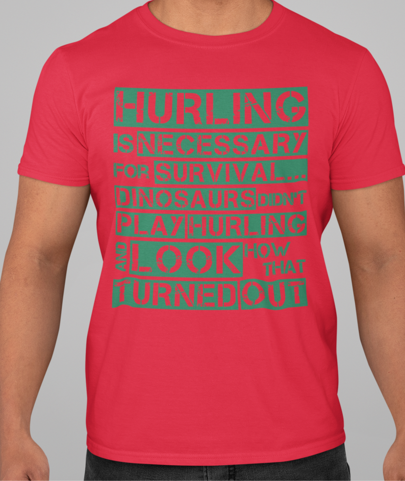 Hurling is Necessary For Survival - Funny T-Shirt - Adult - Mayo
