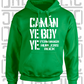 Camán Ye Boy Ye - Hurling Hoodie - Adult - Fermanagh