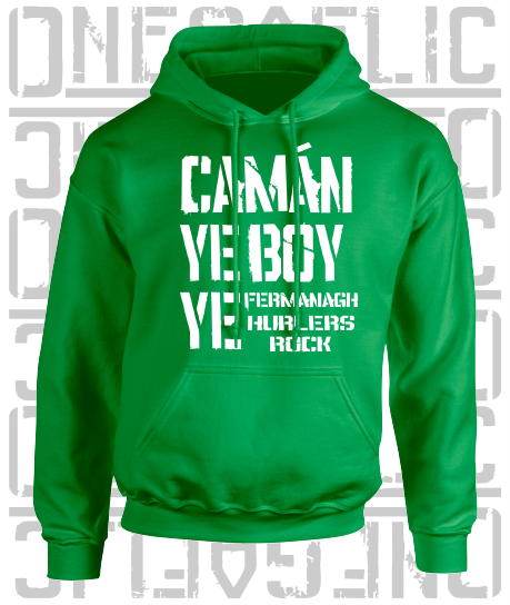 Camán Ye Boy Ye - Hurling Hoodie - Adult - Fermanagh