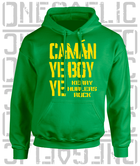 Camán Ye Boy Ye - Hurling Hoodie - Adult - Kerry