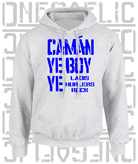 Camán Ye Boy Ye - Hurling Hoodie - Adult - Laois