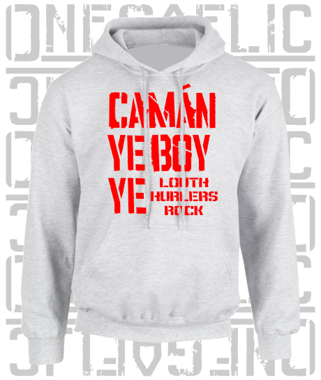 Camán Ye Boy Ye - Hurling Hoodie - Adult - Louth