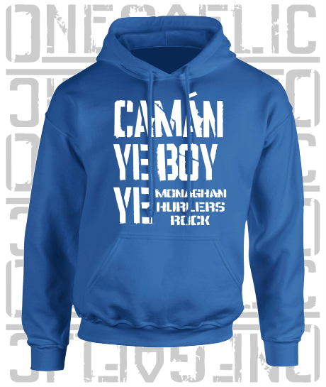 Camán Ye Boy Ye - Hurling Hoodie - Adult - Monaghan