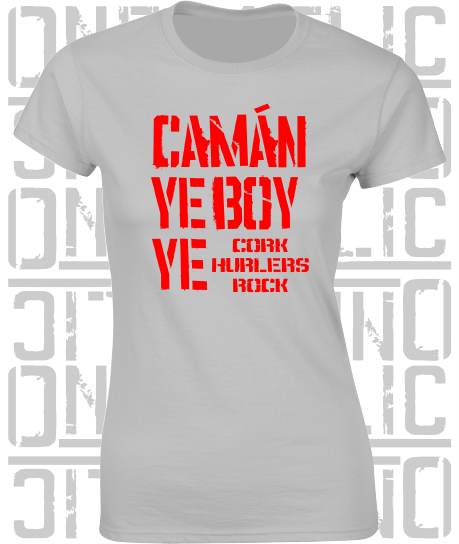 Camán Ye Boy Ye - Hurling T-Shirt Ladies Skinny-Fit - Cork