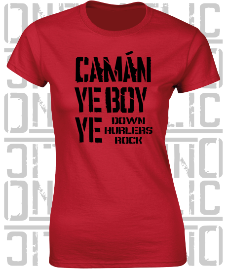 Camán Ye Boy Ye - Hurling T-Shirt Ladies Skinny-Fit - Down