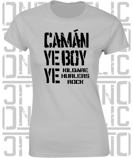 Camán Ye Boy Ye, Hurling T-Shirt - Ladies Skinny-Fit - All Counties Available