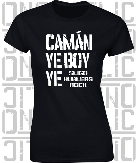 Camán Ye Boy Ye - Hurling T-Shirt Ladies Skinny-Fit - Sligo