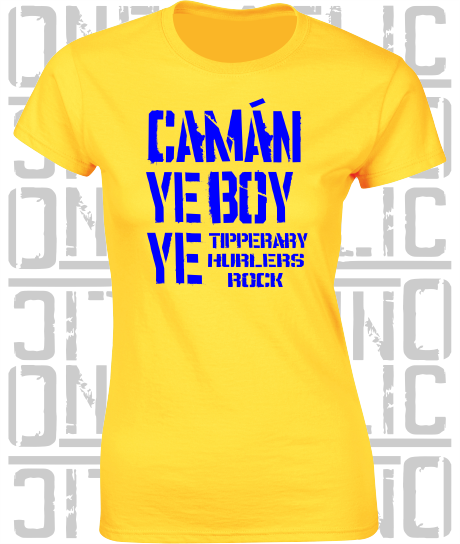 Camán Ye Boy Ye, Hurling T-Shirt - Ladies Skinny-Fit - All Counties Available