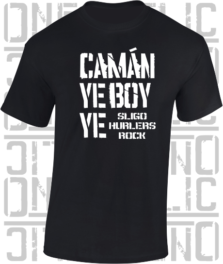 Camán Ye Boy Ye - Hurling T-Shirt Adult - Sligo