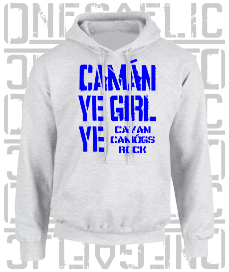 Camán Ye Girl Ye, Camogie Hoodie - Adult - All Counties Available