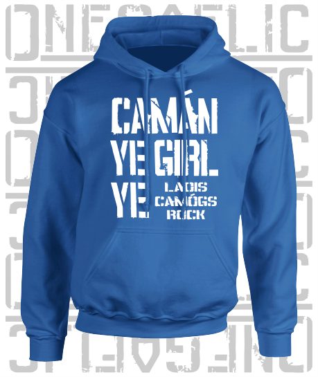 Camán Ye Girl Ye - Camogie Hoodie - Adult - Laois