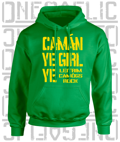 Camán Ye Girl Ye - Camogie Hoodie - Adult - Leitrim