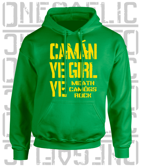 Camán Ye Girl Ye - Camogie Hoodie - Adult - Meath