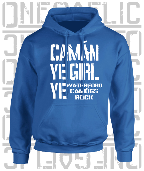 Camán Ye Girl Ye, Camogie Hoodie - Adult - All Counties Available