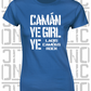 Camán Ye Girl Ye - Camogie T-Shirt - Ladies Skinny-Fit - Laois