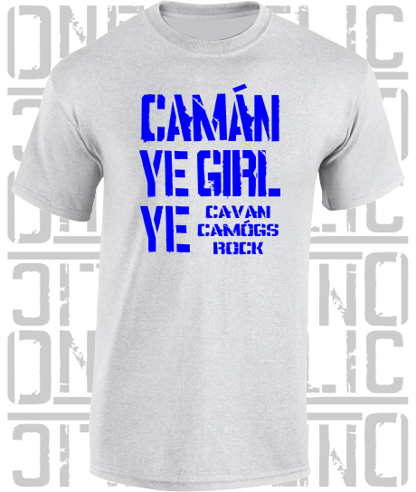 Camán Ye Girl Ye - Camogie T-Shirt Adult - Cavan