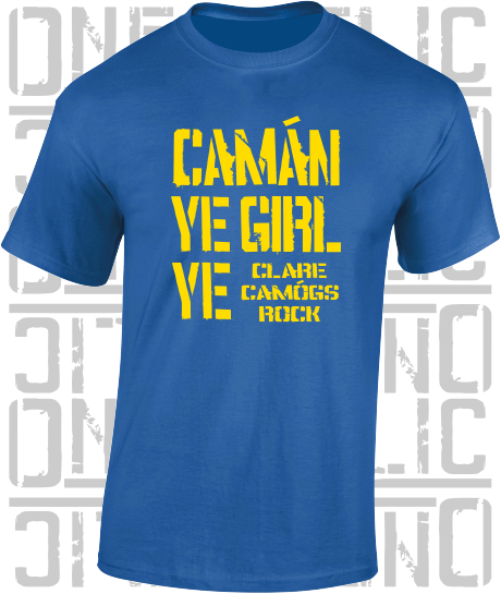 Camán Ye Girl Ye, Camogie T-Shirt Adult - All Counties Available