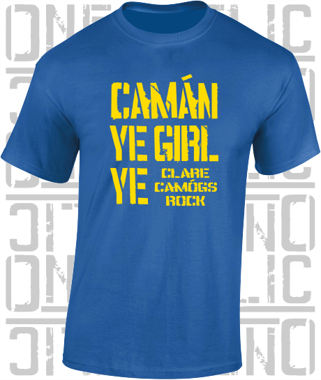 Camán Ye Girl Ye - Camogie T-Shirt Adult - Clare