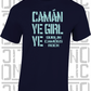 Camán Ye Girl Ye - Camogie T-Shirt Adult - Dublin