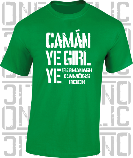 Camán Ye Girl Ye - Camogie T-Shirt Adult - Fermanagh