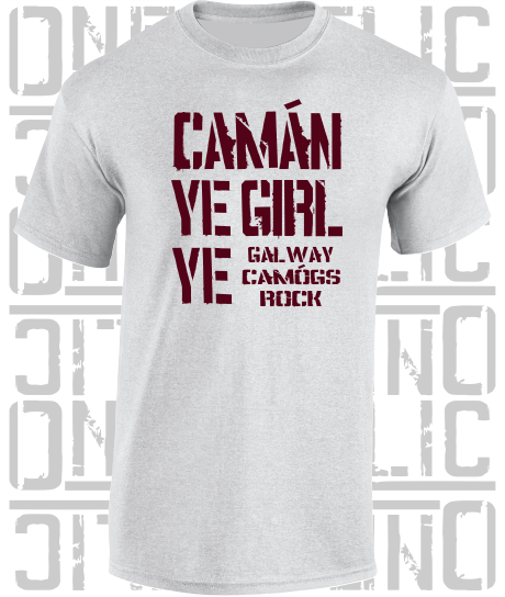 Camán Ye Girl Ye - Camogie T-Shirt Adult - Galway