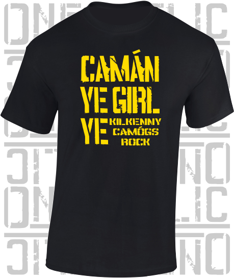 Camán Ye Girl Ye - Camogie T-Shirt Adult - Kilkenny