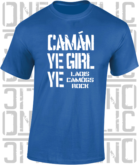 Camán Ye Girl Ye - Camogie T-Shirt Adult - Laois